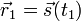 \vec{r}_1=\vec{s}(t_1)