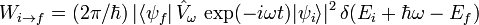 W_{i\to f}=(2\pi /\hbar)\,|\langle \psi_f|\,\hat V_\omega\,\exp(-i\omega t)|\psi_i\rangle |^2 \,\delta (E_i+\hbar\omega -E_f) 